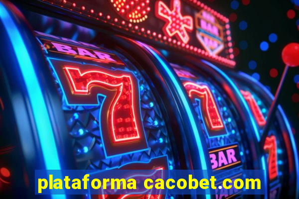 plataforma cacobet.com